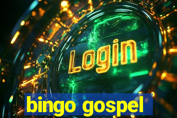 bingo gospel
